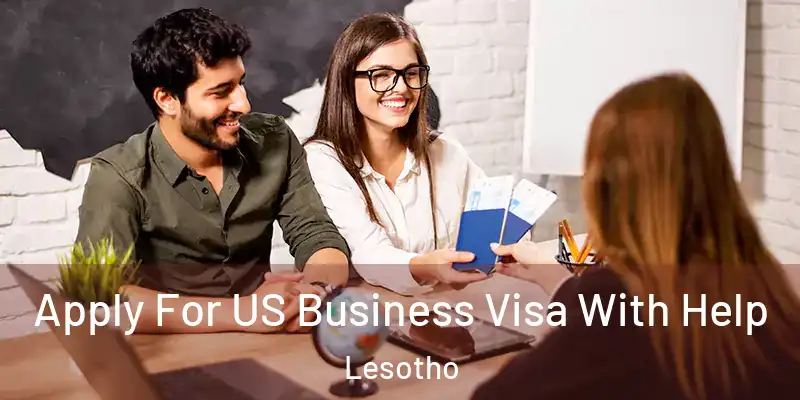 Apply For US Business Visa With Help Lesotho