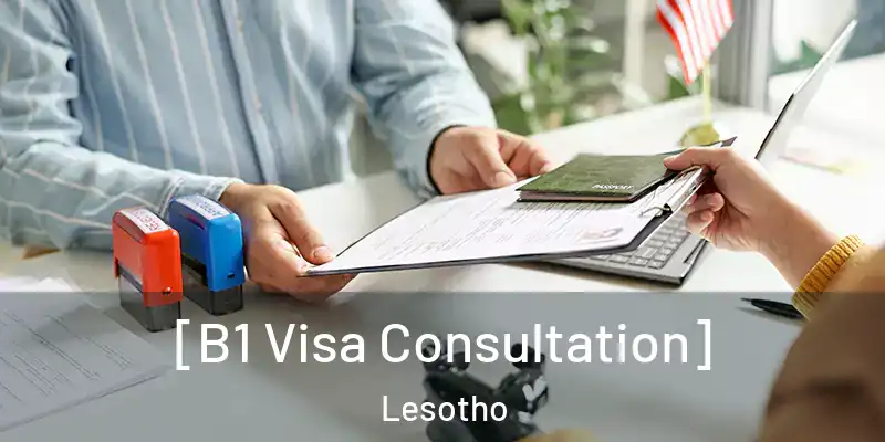  [B1 Visa Consultation] Lesotho
