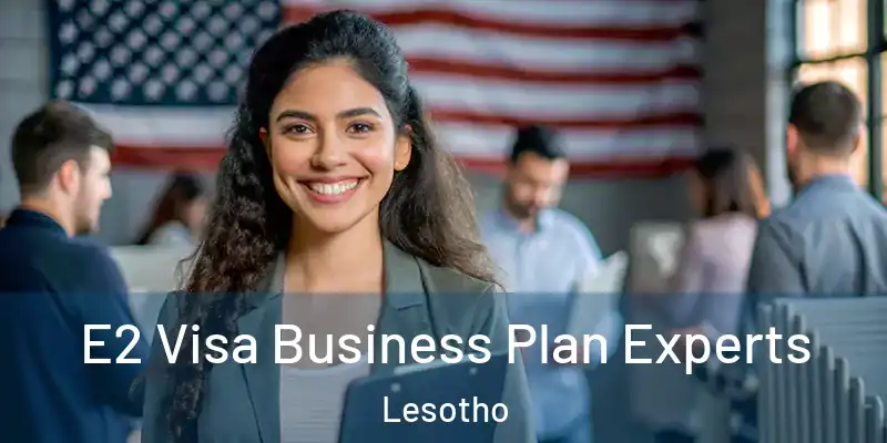 E2 Visa Business Plan Experts Lesotho