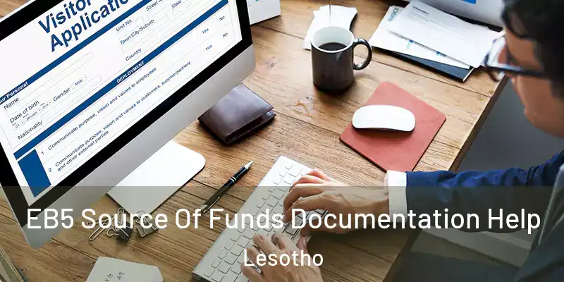EB5 Source Of Funds Documentation Help Lesotho