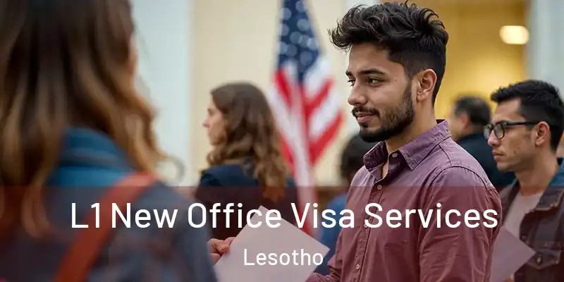 L1 New Office Visa Services Lesotho