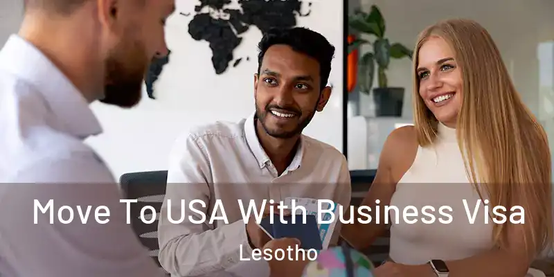 Move To USA With Business Visa Lesotho