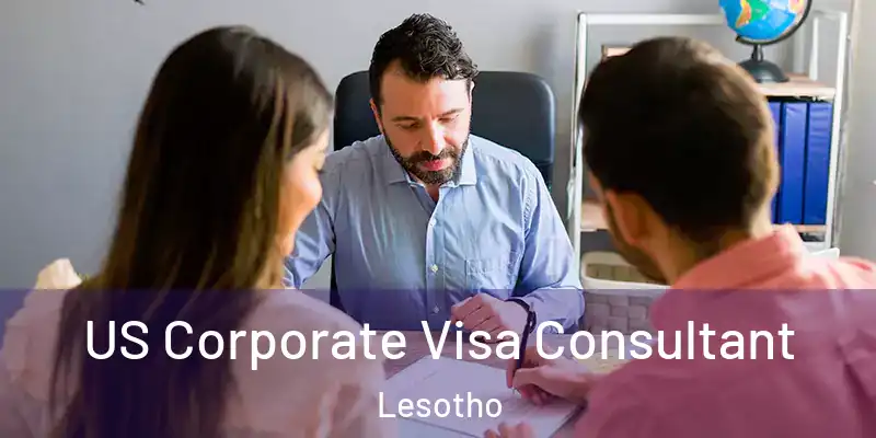 US Corporate Visa Consultant Lesotho