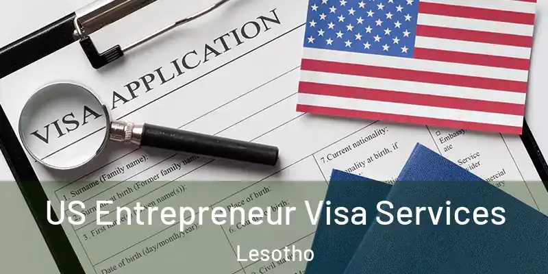  US Entrepreneur Visa Services Lesotho