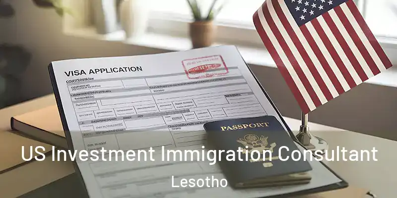 US Investment Immigration Consultant Lesotho