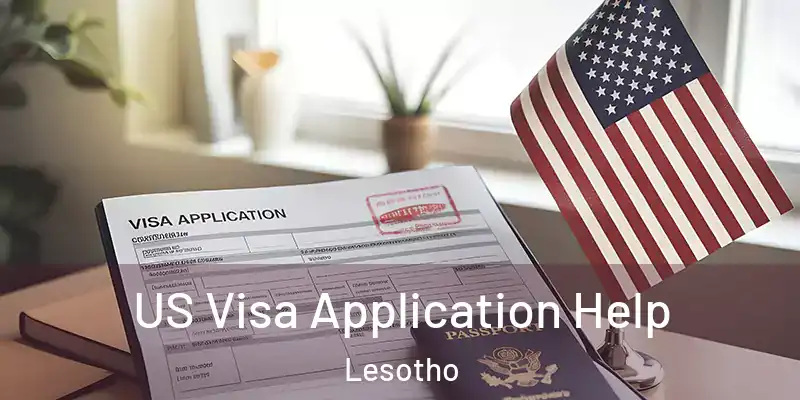 US Visa Application Help Lesotho