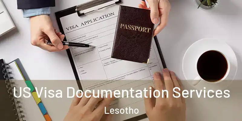 US Visa Documentation Services Lesotho