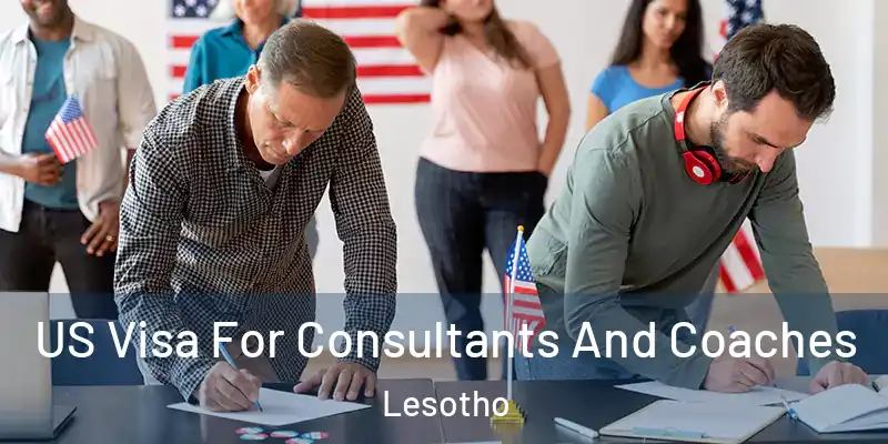 US Visa For Consultants And Coaches Lesotho