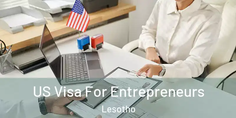 US Visa For Entrepreneurs Lesotho