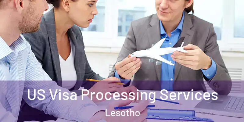 US Visa Processing Services Lesotho