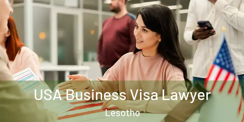 USA Business Visa Lawyer Lesotho