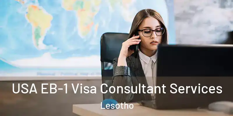 USA EB-1 Visa Consultant Services Lesotho
