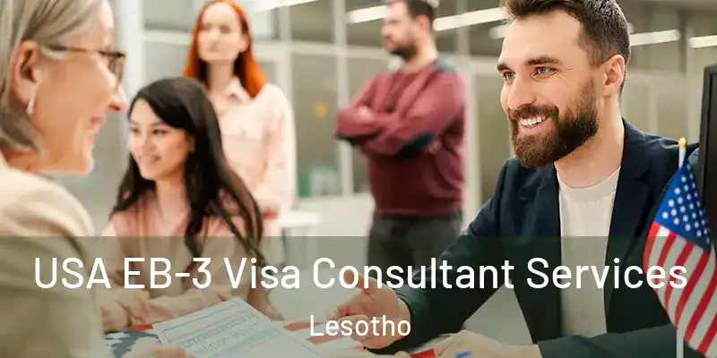 USA EB-3 Visa Consultant Services Lesotho